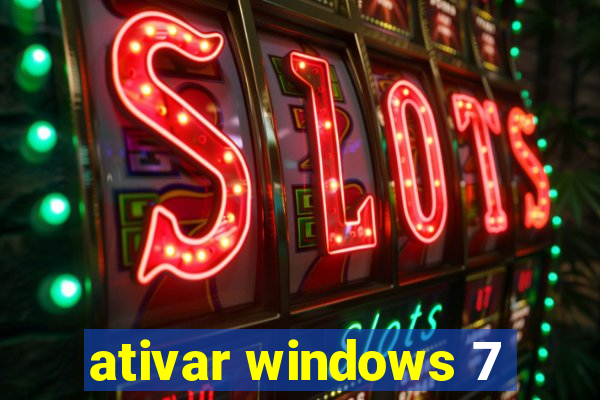 ativar windows 7